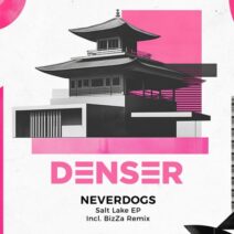 Neverdogs - Salt Lake [DENSER]