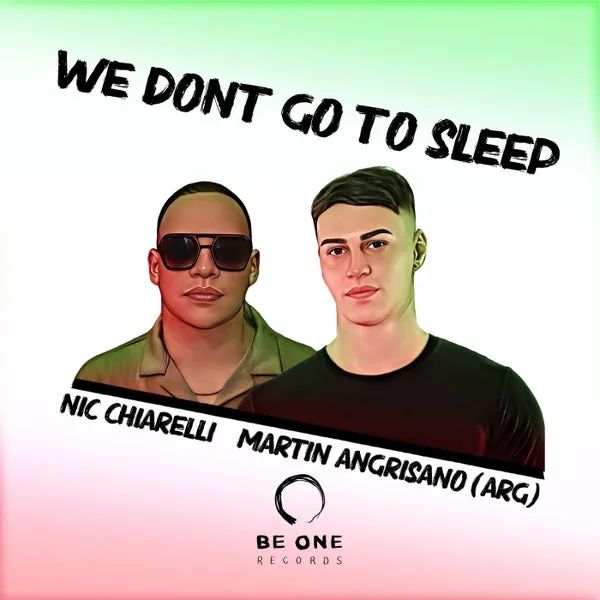 Nic Chiarelli, Martin Angrisano (ARG) – We Dont Go to Sleep cover