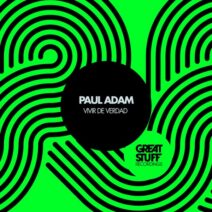 Paul Adam - Vivir de Verdad [Great Stuff Recordings]