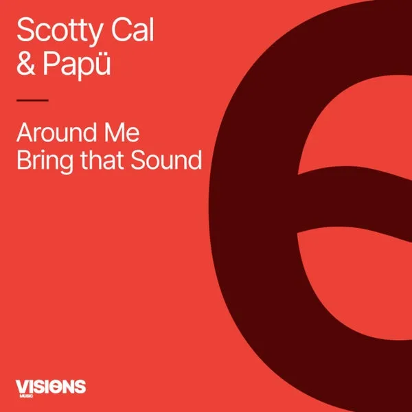 Scotty Cal, PAPU¨ – Around Me – EP cover