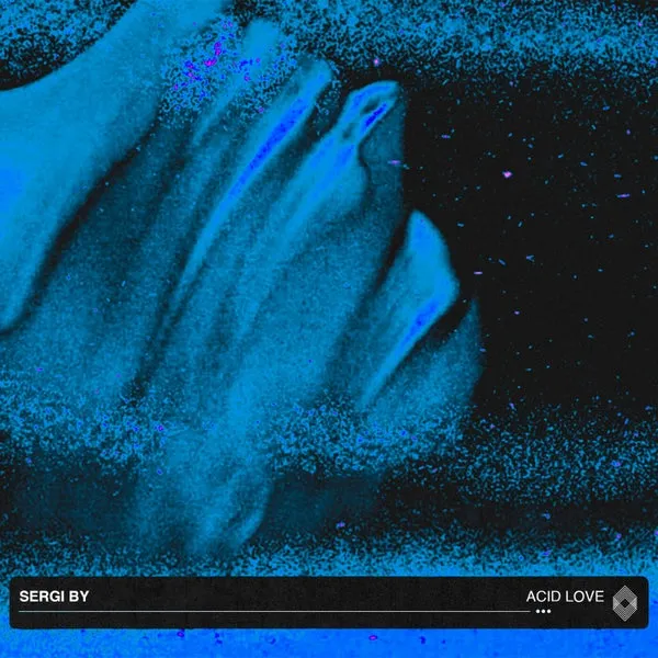 Sergi By – Acid Love cover