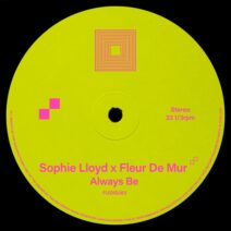 Sophie Lloyd, Fleur De Mur - Always Be [Future Disco]
