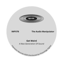 The Audio Manipulator - Get Weird [impresión]