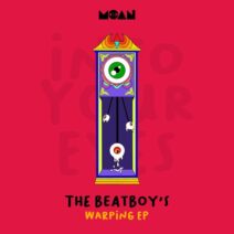 The BeatBoy's - Warping EP [Moan]