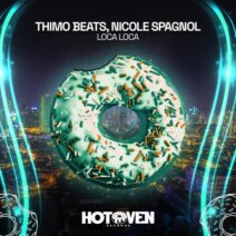 Thimo Beats, Nicole Spagnol - Loca Loca [HOTOVEN]