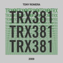 Tony Romera - 2009 [Toolroom Trax]