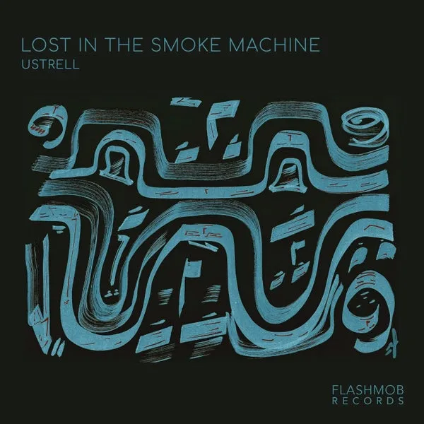Ustrell – Lost in the Smoke Machine cover