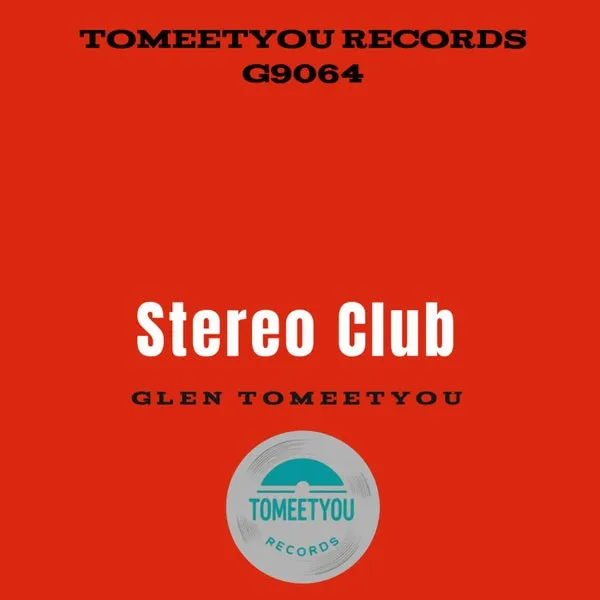 glen tomeetyou – Stereo Club cover