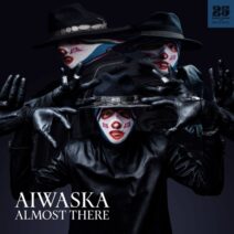 Aiwaska, Cadillac Express - Almost There [Bar 25 Music]