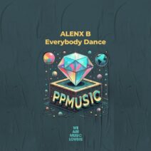 Alenx B - Everybody Dance [PPMUSIC]
