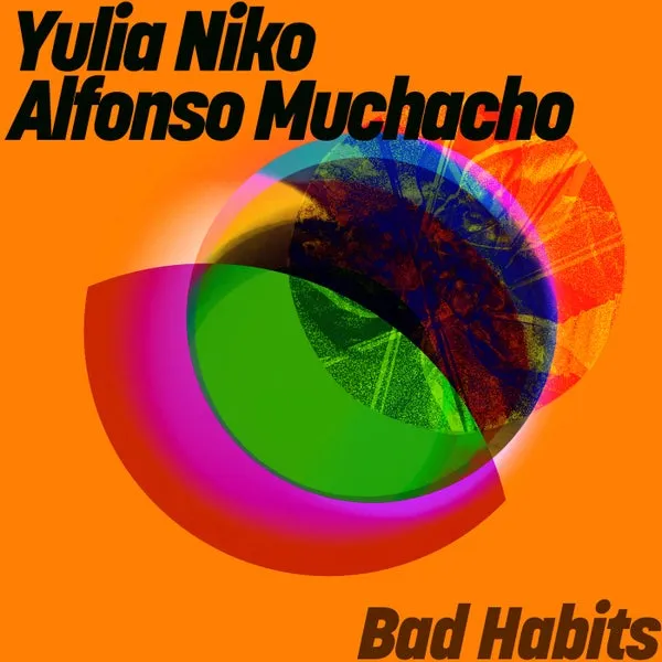 Alfonso Muchacho, Yulia Niko – Bad Habits cover