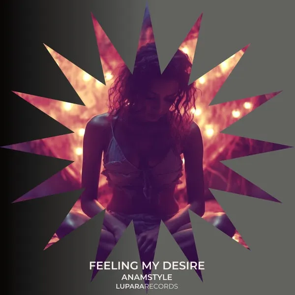 AnAmStyle – Feeling My Desire cover