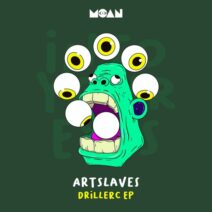 Artslaves - Drillerc EP [Moan]