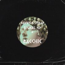 Barris Fishman - Signal EP [Bacchic]