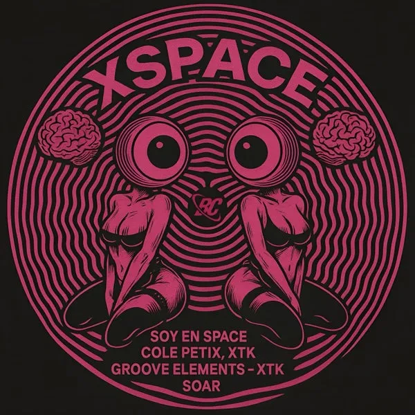 Cole Petix, XTK, Soar – XSPACE cover