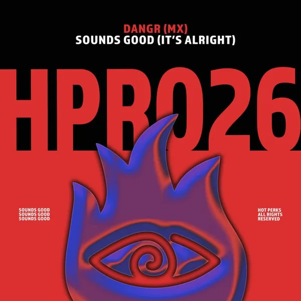 DANGR (mx) – Sounds Good (It’s Alright) cover