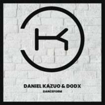 DODX, Daniel Kazuo - Danceform [Klaphouse Records]