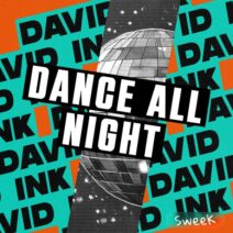 David INK - Dance All Night [Sweek Records]