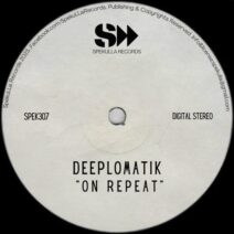 Deeplomatik - On Repeat [SpekuLLA Records]