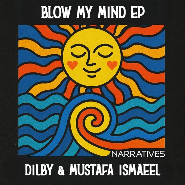 Dilby, Mustafa Ismaeel – Blow My Mind cover