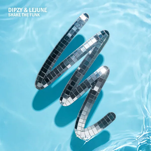 Dipzy, Lejune – Shake The Funk cover