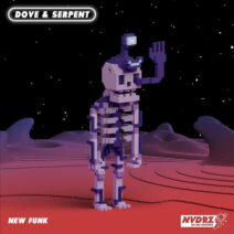 Dove & Serpent - New Funk [NVDRZ]