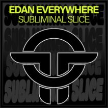 Edan Everywhere - Subliminal Slice [Twists Of Time]