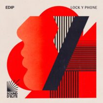 EdiP - Lock Y Phone [Sound D’Elite]