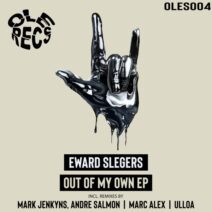 Eward Slegers - Out of My Own [Ole Recs]