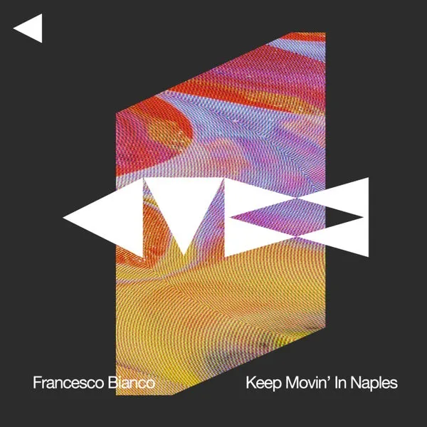 Francesco Bianco – Keep Movin’ In Naples cover
