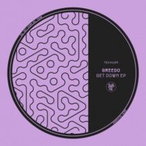 Greedo - Get Down EP [Techords]