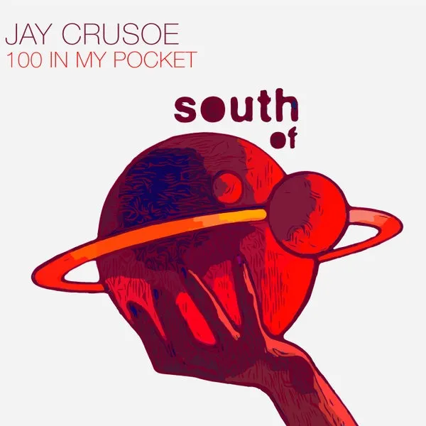 Jay Crusoe – 100 In My Pocket cover