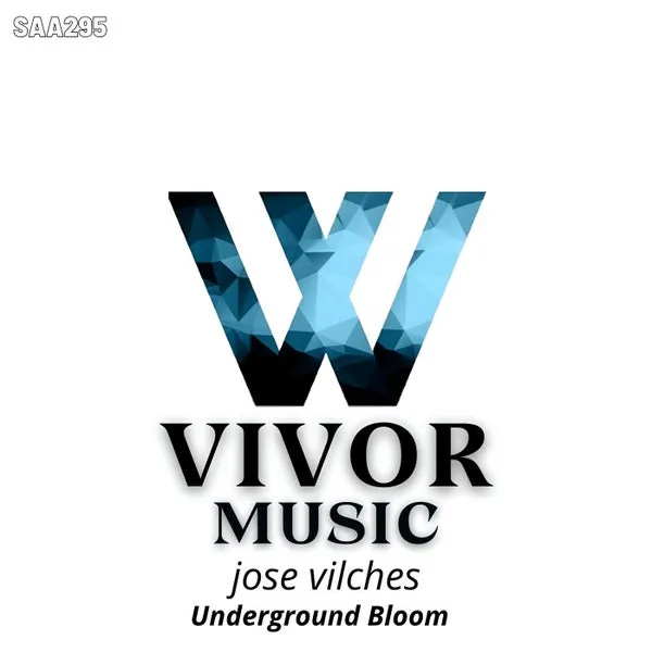 Jose Vilches – Underground Bloom cover