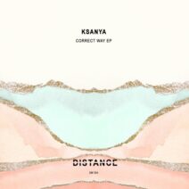 Ksanya - Correct Way EP [Distance Music]