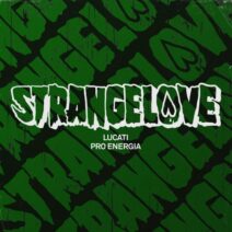 LUCATI - Pro Energia [Strangelove Recordings]