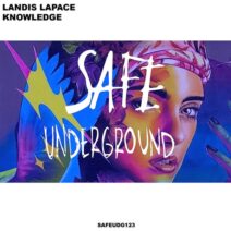 Landis LaPace - Knowledge [Safe Underground]