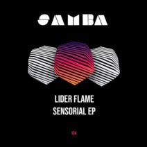 Lider Flame - Sensorial EP [SAMBA]