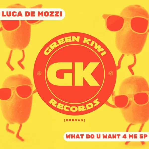 Luca De Mozzi – What Do U Want 4 Me EP cover