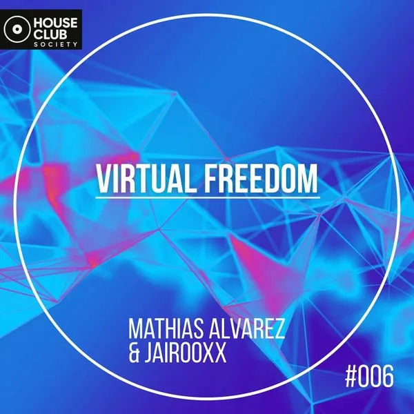 Mathias Alvarez, Jairooxx – Virtual Freedom cover