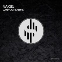NAIGEL - Can you hear me [Strictly Records]