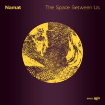 Namat - The Space Between Us [Beat Boutique]