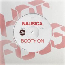 Nausica - Booty On [Hot Fuss]