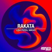 Nikho, Lisa Pizza - Rakata [Beneath The Beat Records]
