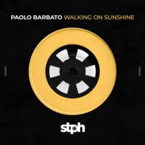 Paolo Barbato, Simon Emme - Walking On Sunshine [Stereophonic]