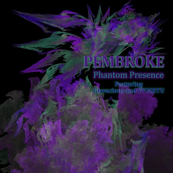 Pembroke, VVVIRTU, Giavacious – Phantom Presence cover