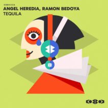 Ramon Bedoya, Angel Heredia - TEQUILA [KoBBoK]