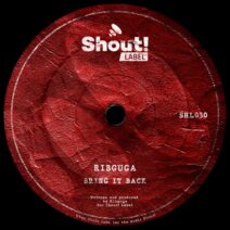 Ribguga - Bring It Back [Shout Label]