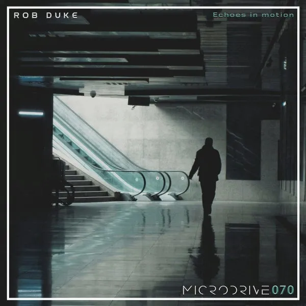Rob Duke – Echoes In Motion cover