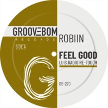 Robiin - Feel Good (Luis Radio Re-Touch) [Groovebom Records]
