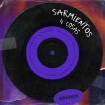 Sarmientos - 4 Cosas [Sonoros]